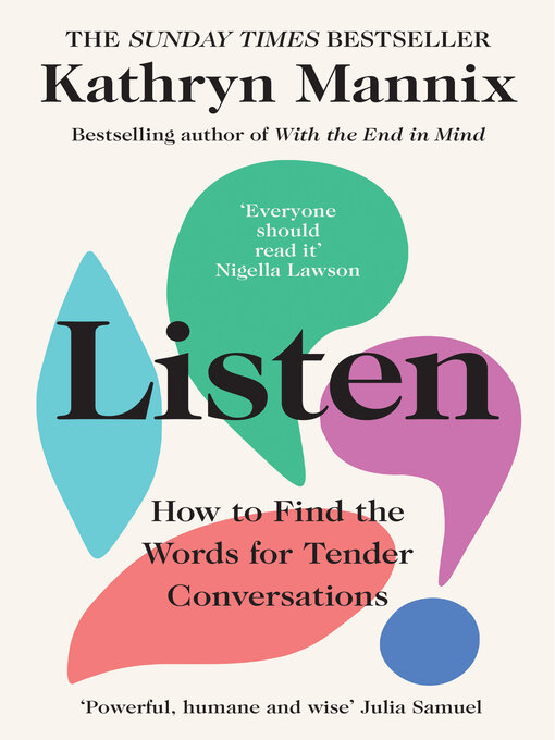 Title details for Listen by Kathryn Mannix - Available